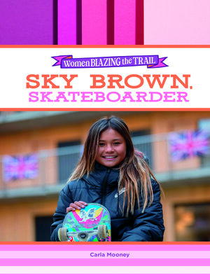 cover image of Sky Brown, Skateboarder